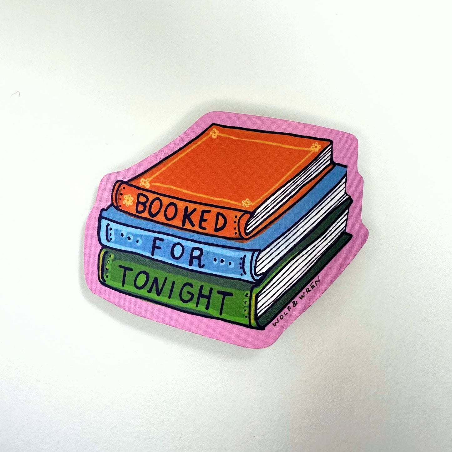 Wolf & Wren Press - 'Booked For Tonight' Sticker