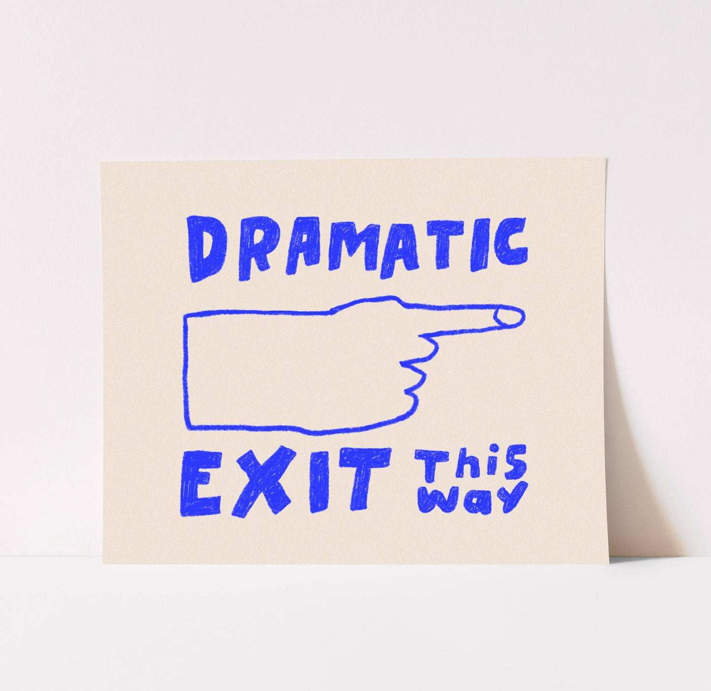 Kuku Studio - Dramatic Exit Art Print | Hand Drawn Illustration Lettering : Black / 12 x 18