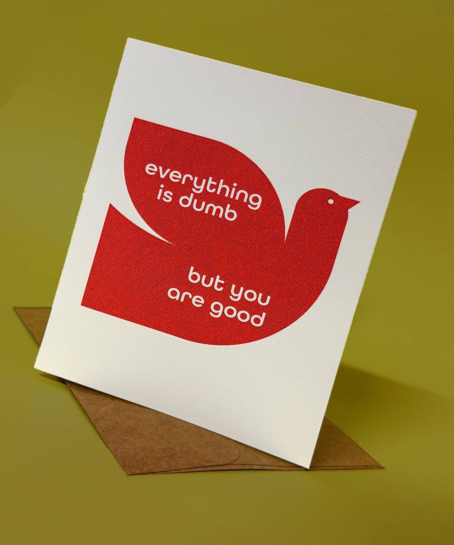 MBMB - Everything is Dumb but you are Good- Card