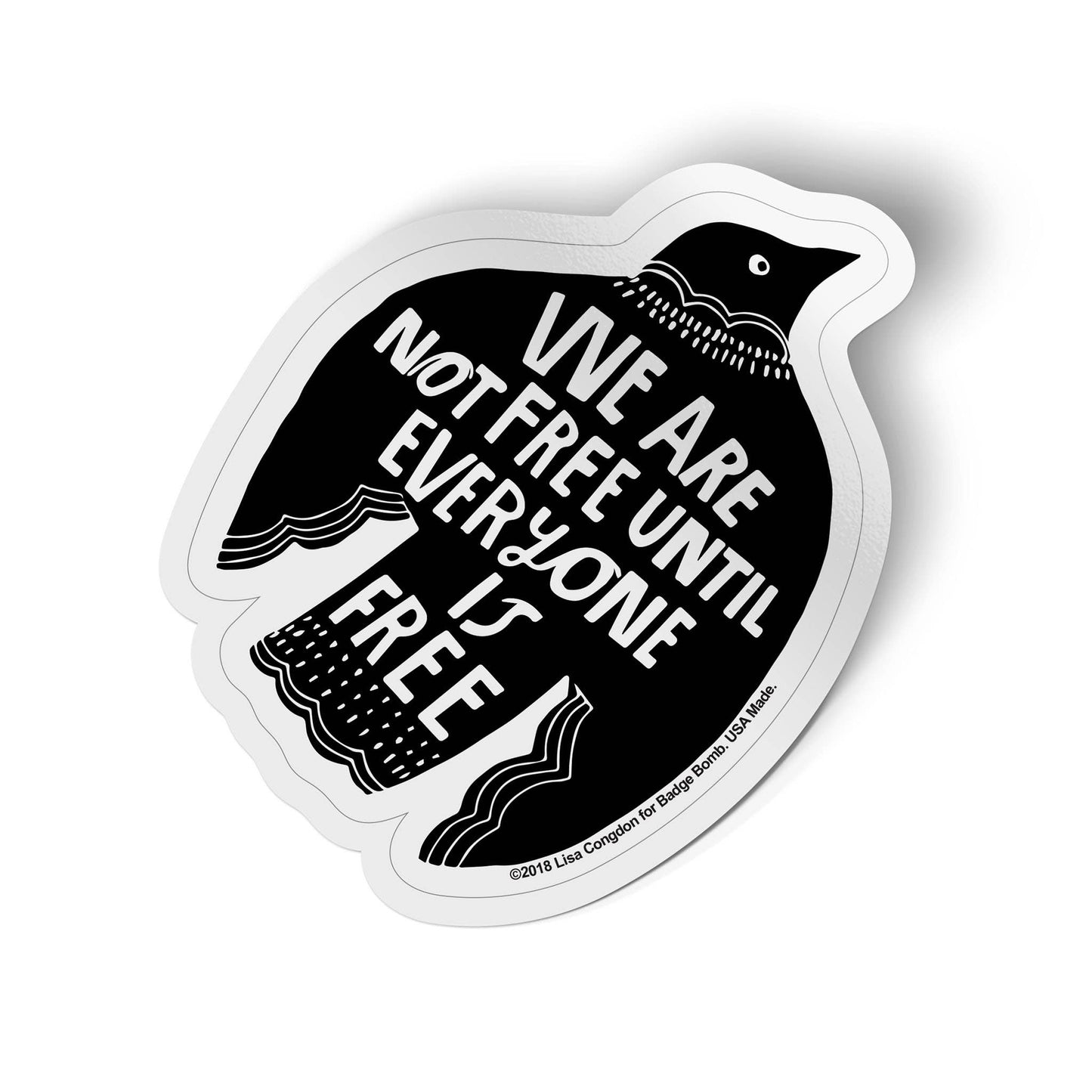 We Are Not Free Raven Sticker | Lisa Congden