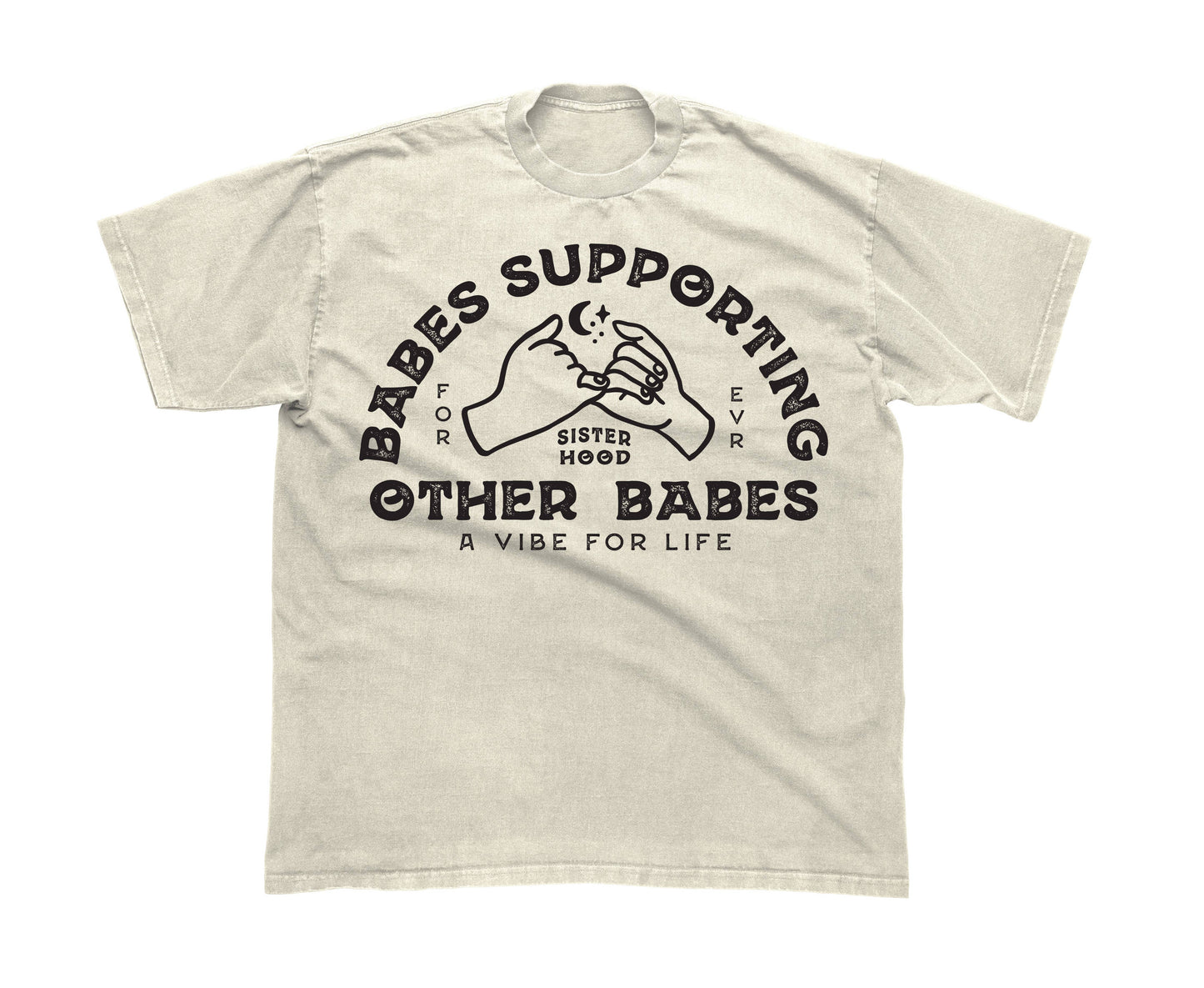 Babes Support Babes Tee