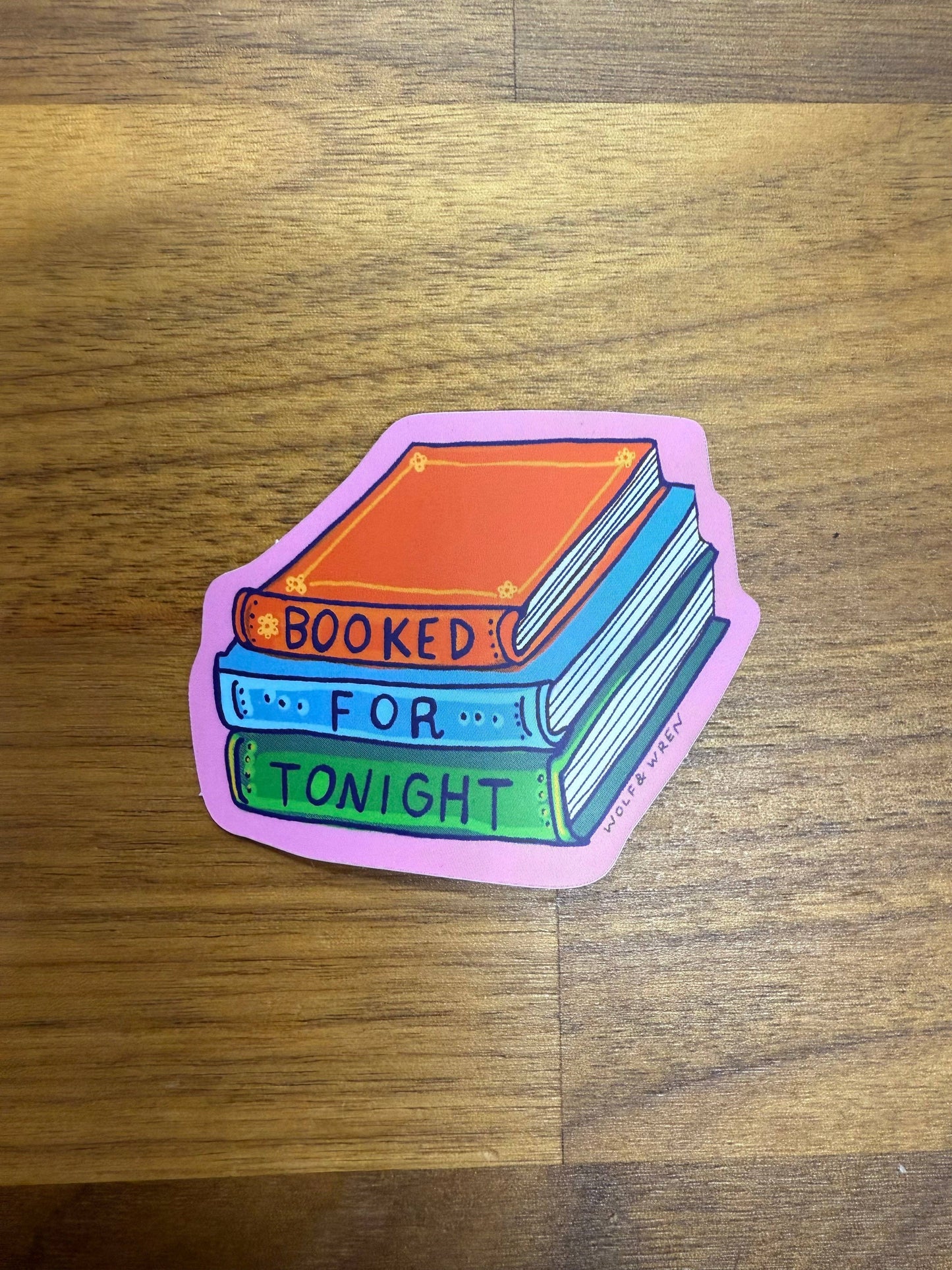Wolf & Wren Press - 'Booked For Tonight' Sticker