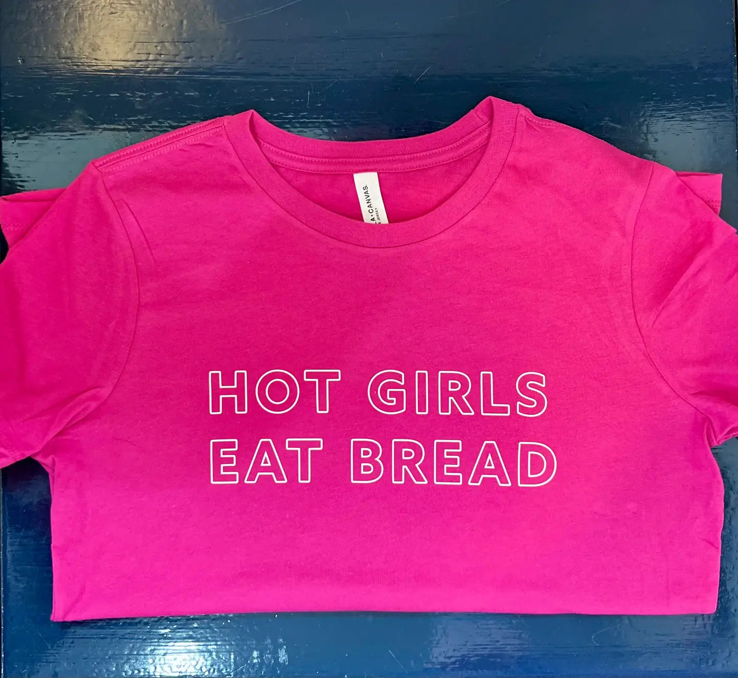 Hot Girls Eat Bread Tee