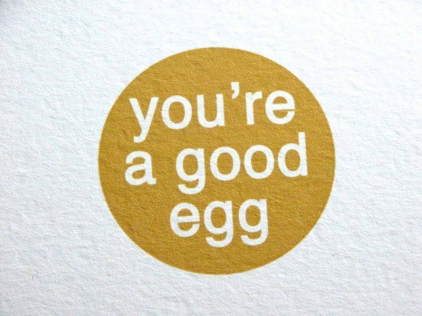 You're A Good Egg Greeting Card