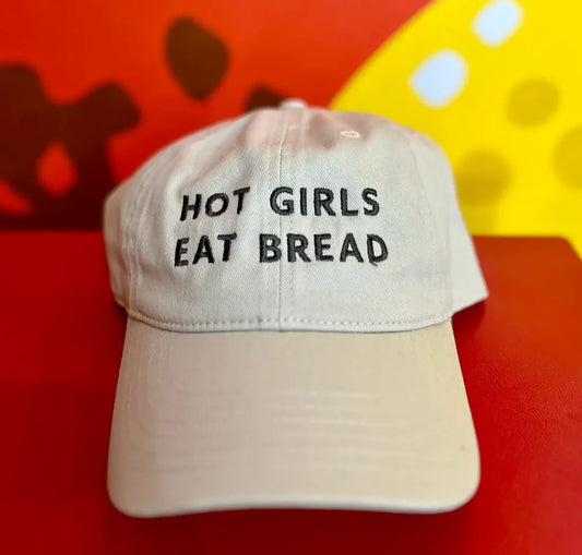 Hot Girls Eat Bread Baseball Hat - body positivity