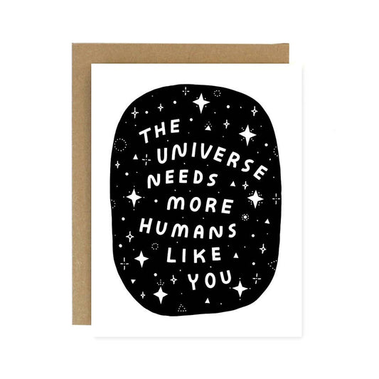 Worthwhile Paper - The Universe Needs You Card