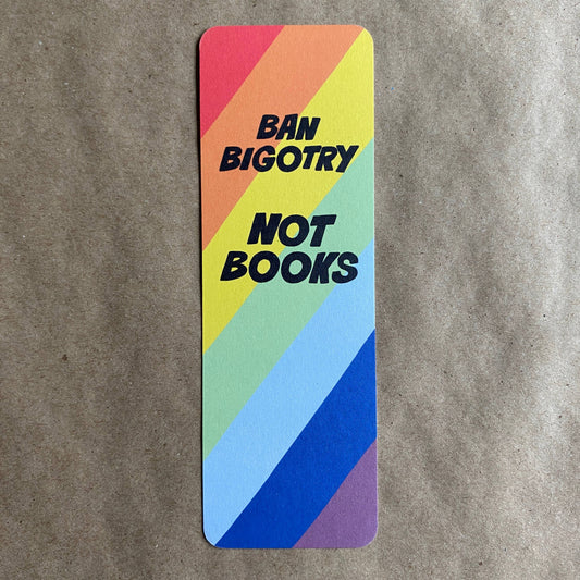 Ban Bigotry Not Books Bookmark