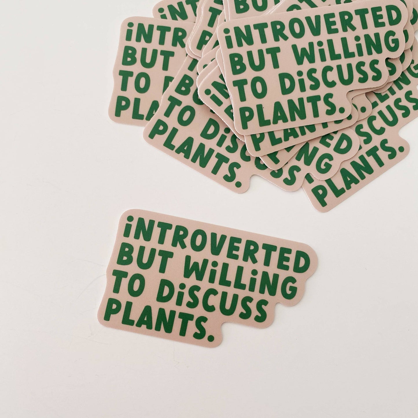 Introverted but Willing to Discuss Plants Sticker