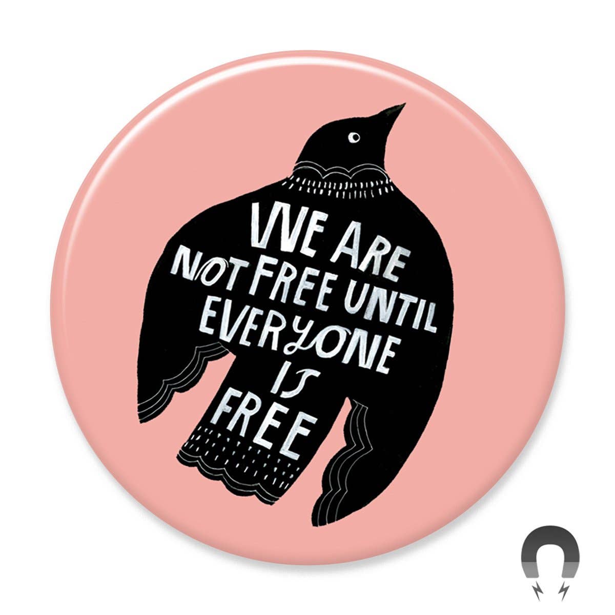 We Are Not Free Magnet  | Lisa Congden