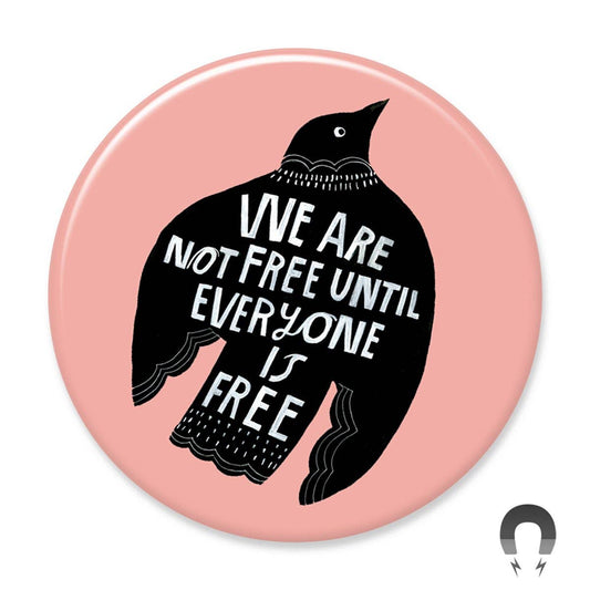We Are Not Free Magnet  | Lisa Congden