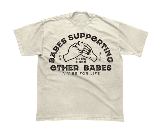 Babes Support Babes Tee